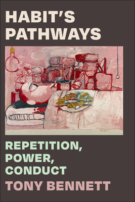 Habit's Pathways: Repetition, Power, Conduct Cover Image