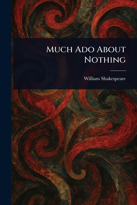 Much Ado About Nothing