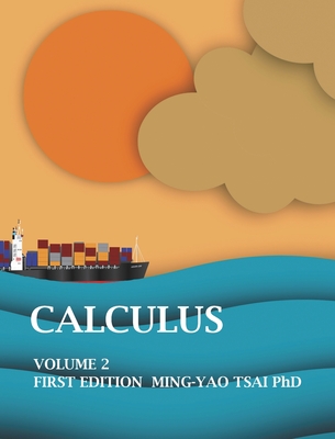 Calculus: Volume2 By Ming-Yao Tsai Cover Image