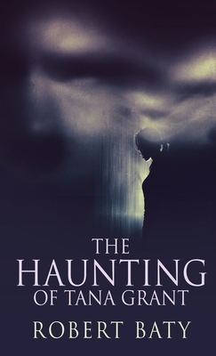 Cover for The Haunting Of Tana Grant