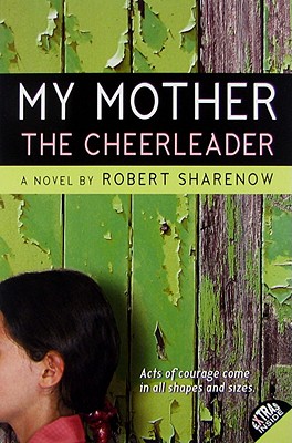 My Mother the Cheerleader By Robert Sharenow Cover Image