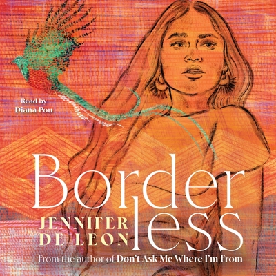 Borderless By Jennifer de Leon, Diana Pou (Read by) Cover Image