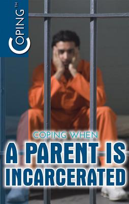 Coping When a Parent Is Incarcerated Cover Image