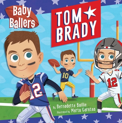Baby Ballers: Tom Brady cover