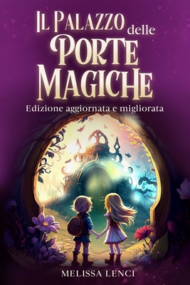Il Palazzo delle Porte Magiche: Libro di fantasia per bambini Cover Image