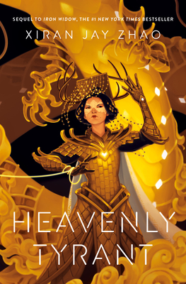 Heavenly Tyrant (Iron Widow #2) By Xiran Jay Zhao Cover Image