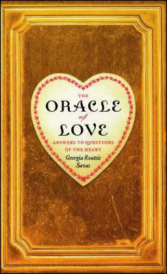 The Oracle of Love: Answers to Questions of the Heart Cover Image