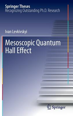 Mesoscopic Quantum Hall Effect (Springer Theses) Cover Image