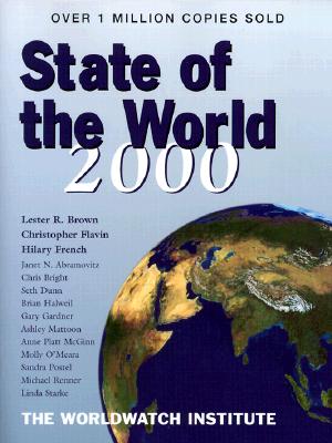State of the World 2000: A Worldwatch Institute Report on Progress Towards a Sustainable Society