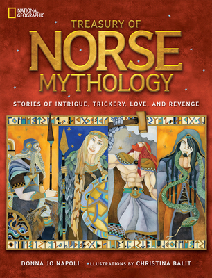 Treasury of Norse Mythology: Stories of Intrigue, Trickery, Love, and Revenge cover
