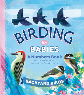 Birding for Babies: Backyard Birds: A Numbers Book cover