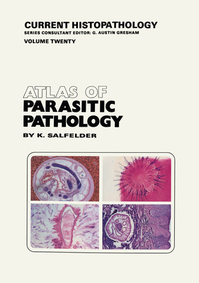 Atlas of Parasitic Pathology (International Series in Operations Research & Management Science #20)