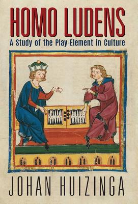 Homo Ludens: A Study of the Play-Element in Culture By Johan Huizinga Cover Image
