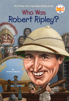 Who Was Robert Ripley? (Who Was?)