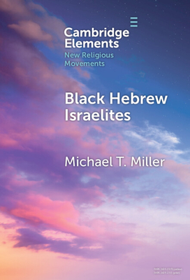 Black Hebrew Israelites (Elements in New Religious Movements)