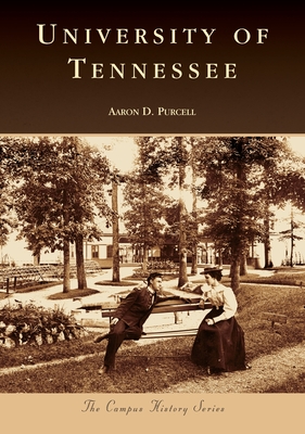University of Tennessee (Campus History)