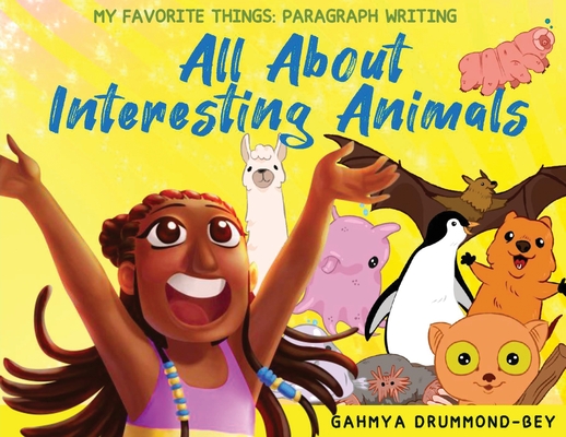 All About Interesting Animals (My Favorite Things: Paragraph Writing Series) Cover Image