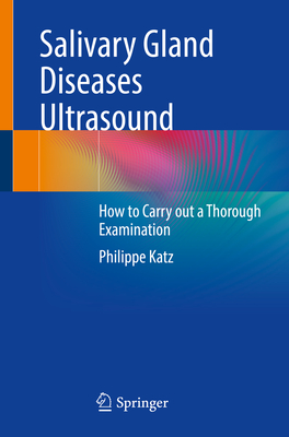 Salivary Gland Diseases Ultrasound: How to Carry Out a Thorough Examination Cover Image