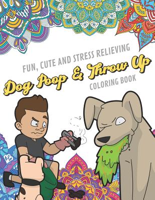 Things To Color While You Poop: A Funny Coloring Book Adults