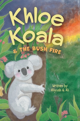 Khloe Koala & The Bush Fire Cover Image