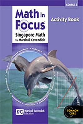 Math in Focus: Singapore Math: Activity Book Course 3
