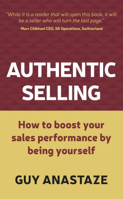 Authentic Selling - how to boost your sales performance by being yourself Cover Image