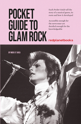 Pocket Guide to Glam Rock By Mick O'Shea, Ilya Kaminsky Cover Image