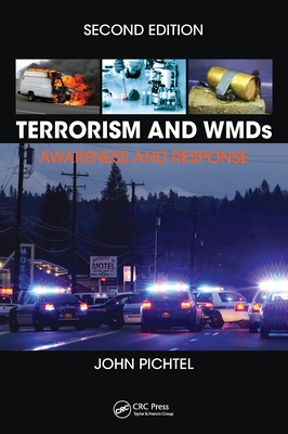 Terrorism and Wmds: Awareness and Response, Second Edition By John Pichtel Cover Image