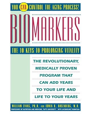 Biomarkers: The 10 Keys to Prolonging Vitality Cover Image