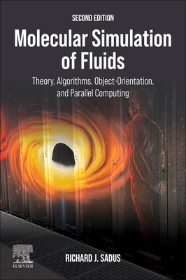 Molecular Simulation of Fluids: Theory, Algorithms and Object-Orientation Cover Image