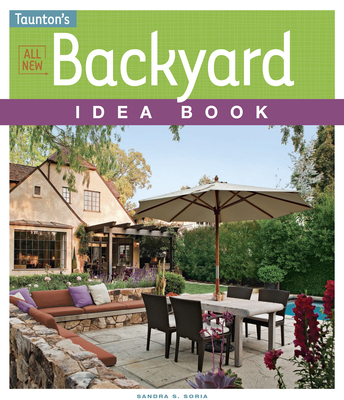 All New Backyard Idea Book Cover Image