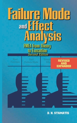Failure Mode and Effect Analysis: FMEA From Theory to Execution Cover Image