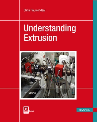 Understanding Extrusion By Chris Rauwendaal Cover Image