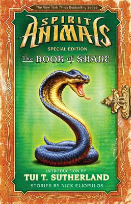 The Book of Shane: Complete Collection (Spirit Animals: Special Edition): Complete Collection