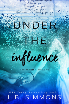 Cover for Under the Influence (Chosen Paths #2)