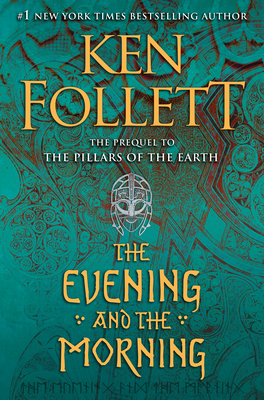 The Evening and the Morning (Kingsbridge #4) Cover Image