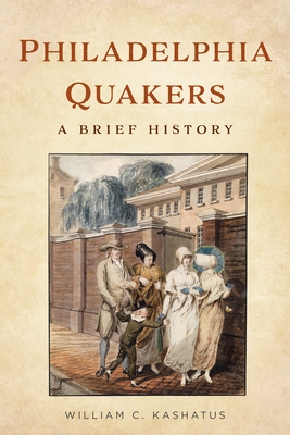 Philadelphia Quakers: A Brief History (America Through Time) Cover Image
