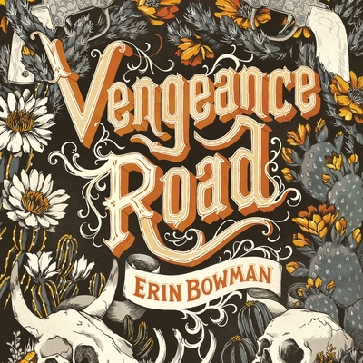 Vengeance Road By Erin Bowman, Amy Rubinate (Read by) Cover Image