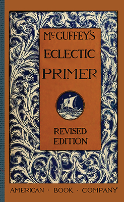 McGuffey's Eclectic Primer (McGuffey Readers) Cover Image