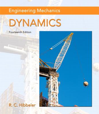 Engineering Mechanics: Dynamics Plus Mastering Engineering with Pearson Etext -- Access Card Package (Hibbeler) Cover Image