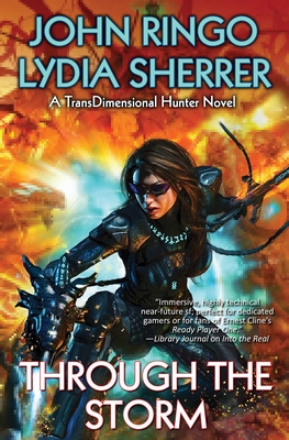 Through the Storm (TransDimensional Hunter #2) By John Ringo, Lydia Sherrer Cover Image