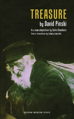Treasure (Oberon Modern Plays) By David Pinski, Colin Chambers (Adapted by), Ludwig Lewisohn (Translator) Cover Image