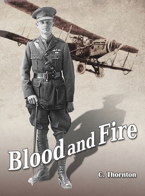 Blood and Fire: The Hero Who Conquered the Skies (Valiant Heart #3)