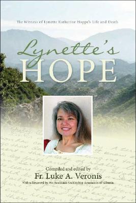 Lynette's Hope: The Witness of Lynette Katherine Hoppe's Life and Death Cover Image