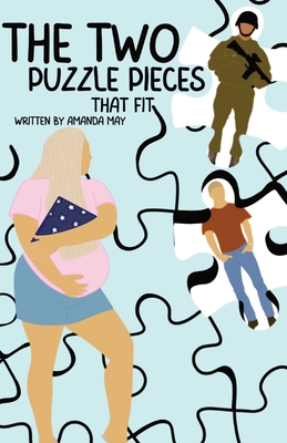 The Two Puzzle Pieces That Fit By Amanda Ingrid May, Mauricio Martinez (Other), Michael Cohn (Other) Cover Image