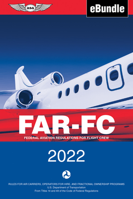 Far-FC 2022: Federal Aviation Regulations for Flight Crew (Ebundle) cover
