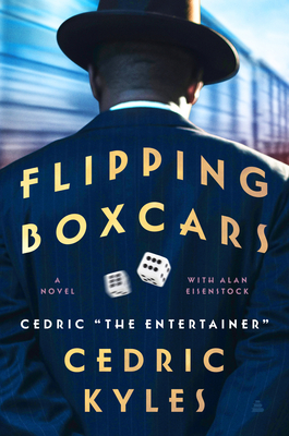 Flipping Boxcars: A Novel By Cedric The Entertainer Cover Image