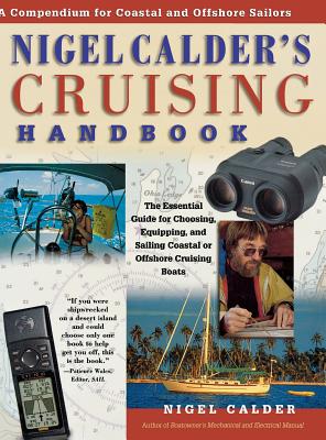 Nigel Calder's Cruising Handbook: A Compendium for Coastal and Offshore Sailors By Nigel Calder Cover Image