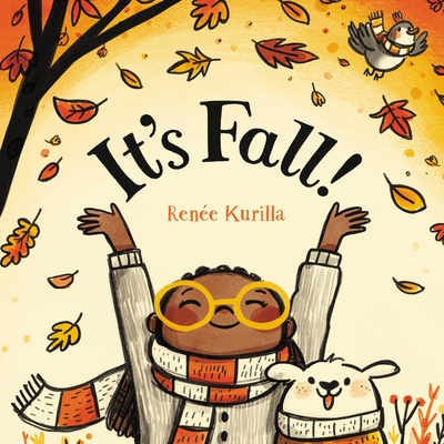 It's Fall! (Celebrate the Seasons #1) By Renée Kurilla Cover Image