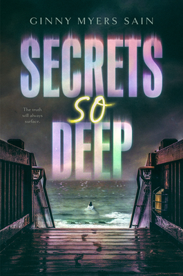Secrets So Deep By Ginny Myers Sain Cover Image